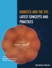 Diabetes and the Eye: Latest Concepts and Practices - eBook