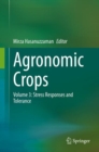 Agronomic Crops : Volume 3: Stress Responses and Tolerance - eBook
