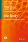 Solar Energy : Systems, Challenges, and Opportunities - eBook