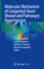 Molecular Mechanism of Congenital Heart Disease and Pulmonary Hypertension - eBook