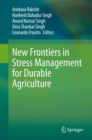 New Frontiers in Stress Management for Durable Agriculture - eBook