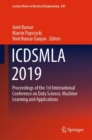 ICDSMLA 2019 : Proceedings of the 1st International Conference on Data Science, Machine Learning and Applications - eBook