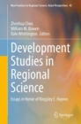 Development Studies in Regional Science : Essays in Honor of Kingsley E. Haynes - eBook