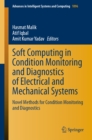 Soft Computing in Condition Monitoring and Diagnostics of Electrical and Mechanical Systems : Novel Methods for Condition Monitoring and Diagnostics - eBook