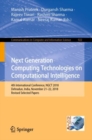 Next Generation Computing Technologies on Computational Intelligence : 4th International Conference, NGCT 2018, Dehradun, India, November 21-22, 2018, Revised Selected Papers - eBook
