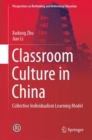 Classroom Culture in China : Collective Individualism Learning Model - eBook
