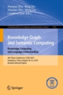 Knowledge Graph and Semantic Computing: Knowledge Computing and Language Understanding : 4th China Conference, CCKS 2019, Hangzhou, China, August 24-27, 2019, Revised Selected Papers - eBook