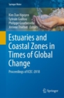 Estuaries and Coastal Zones in Times of Global Change : Proceedings of ICEC-2018 - eBook