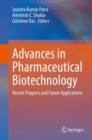 Advances in Pharmaceutical Biotechnology : Recent Progress and Future Applications - eBook