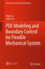 PDE Modeling and Boundary Control for Flexible Mechanical System - eBook