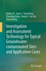 Investigation and Assessment Technology for Typical Groundwater-contaminated Sites and Application Cases - eBook