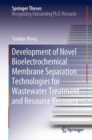 Development of Novel Bioelectrochemical Membrane Separation Technologies for Wastewater Treatment and Resource Recovery - eBook