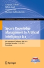 Secure Knowledge Management In Artificial Intelligence Era : 8th International Conference, SKM 2019, Goa, India, December 21-22, 2019, Proceedings - eBook