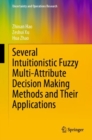 Several Intuitionistic Fuzzy Multi-Attribute Decision Making Methods and Their Applications - eBook