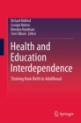 Health and Education Interdependence : Thriving from Birth to Adulthood - eBook