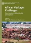 African Heritage Challenges : Communities and Sustainable Development - eBook