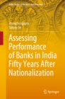 Assessing Performance of Banks in India Fifty Years After Nationalization - eBook