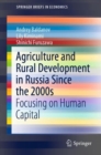 Agriculture and Rural Development in Russia Since the 2000s : Focusing on Human Capital - eBook