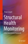 Structural Health Monitoring : A Non-Deterministic Framework - eBook