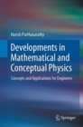 Developments in Mathematical and Conceptual Physics : Concepts and Applications for Engineers - eBook