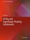 Oil Rig and Superbarge Floating Settlements - eBook