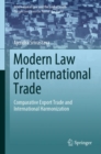 Modern Law of International Trade : Comparative Export Trade and International Harmonization - eBook