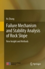 Failure Mechanism and Stability Analysis of Rock Slope : New Insight and Methods - eBook
