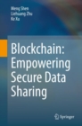 Blockchain: Empowering Secure Data Sharing - eBook