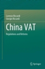 China VAT : Regulations and Reforms - eBook