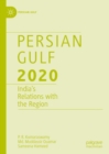 Persian Gulf 2020 : India's Relations with the Region - eBook