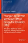 Principles of Extreme Mechanics (XM) in  Design for Reliability (DfR) : With Special Emphasis on Recent Advances  in Materials Characterization and Experimentation Techniques - eBook