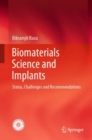 Biomaterials Science and Implants : Status, Challenges and Recommendations - eBook