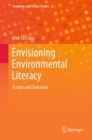 Envisioning Environmental Literacy : Action and Outreach - eBook