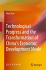 Technological Progress and the Transformation of China's Economic Development Mode - eBook