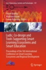 Ludic, Co-design and Tools Supporting Smart Learning Ecosystems and Smart Education : Proceedings of the 5th International Conference on Smart Learning Ecosystems and Regional Development - eBook