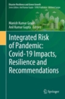 Integrated Risk of Pandemic: Covid-19 Impacts, Resilience and Recommendations - eBook