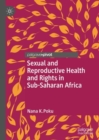 Sexual and Reproductive Health and Rights in Sub-Saharan Africa - eBook