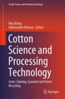 Cotton Science and Processing Technology : Gene, Ginning, Garment and Green Recycling - eBook