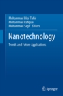 Nanotechnology : Trends and Future Applications - eBook