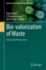 Bio-valorization of Waste : Trends and Perspectives - eBook