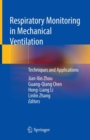 Respiratory Monitoring in Mechanical Ventilation : Techniques and Applications - eBook