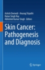 Skin Cancer: Pathogenesis and Diagnosis - eBook