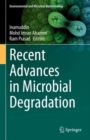 Recent Advances in Microbial Degradation - eBook