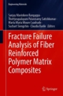Fracture Failure Analysis of Fiber Reinforced Polymer Matrix Composites - eBook