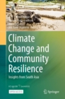 Climate Change and Community Resilience : Insights from South Asia - eBook