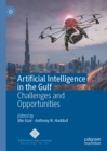 Artificial Intelligence in the Gulf : Challenges and Opportunities - eBook