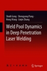 Weld Pool Dynamics in Deep Penetration Laser Welding - eBook