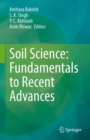Soil Science: Fundamentals to Recent Advances - eBook