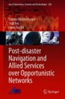 Post-disaster Navigation and Allied Services over Opportunistic Networks - eBook
