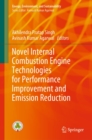 Novel Internal Combustion Engine Technologies for Performance Improvement and Emission Reduction - eBook